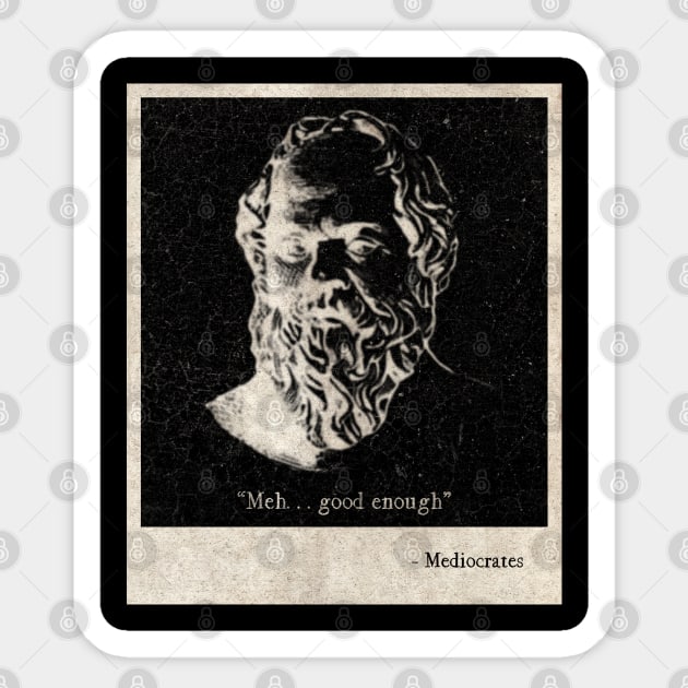 Vintage Mediocrates Distressed Sticker by Danggedang